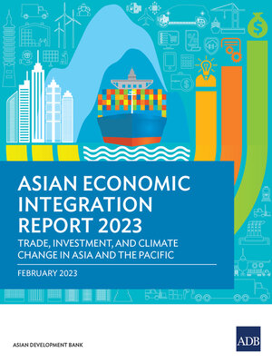 cover image of Asian Economic Integration Report 2023